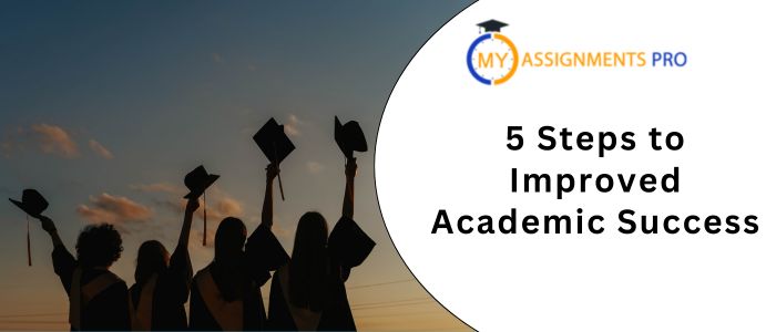 5 Steps to Improved Academic Success