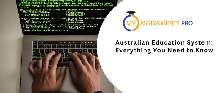 Australian Education System: Everything You Need to Know!