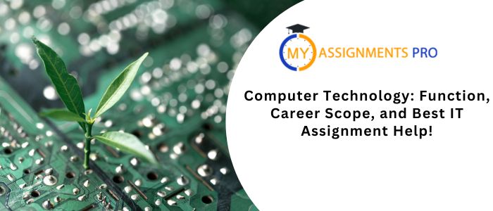 Computer Technology: Function, Career Scope