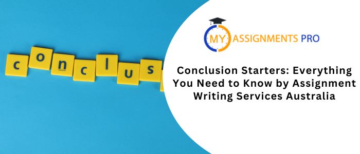 Conclusion Starters: Everything You Need to Know