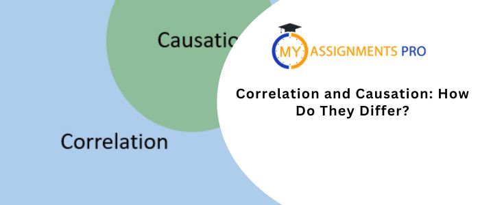 Correlation and Causation: How Do They Differ? 