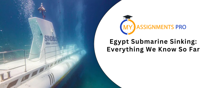 Egypt Submarine Sinking: Everything We Know So Far