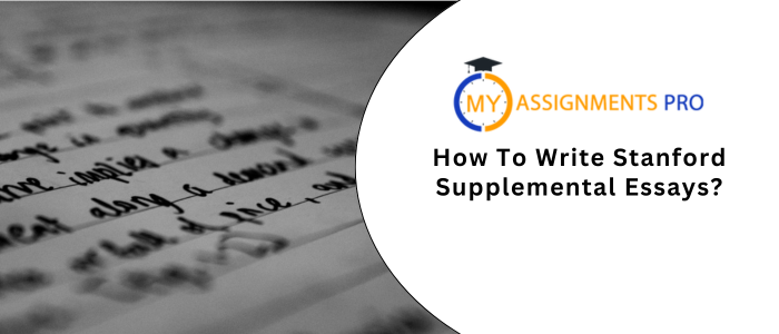 How To Write Stanford Supplemental Essays?