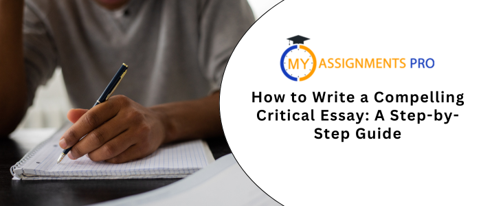 How to Write a Compelling Critical Essay: A Step-by-Step Guide