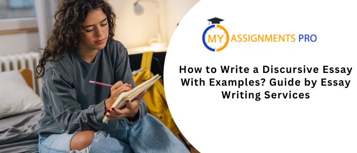 How to Write a Discursive Essay With Examples