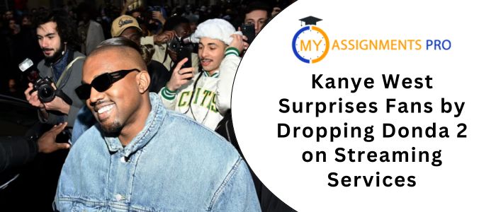 Kanye West Surprises Fans by Dropping 'Donda 2' on Streaming Services