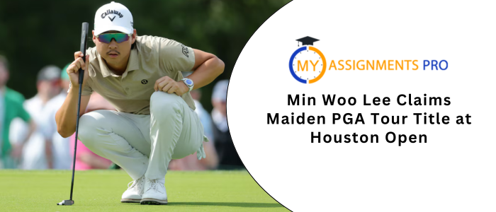 Min Woo Lee Claims Maiden PGA Tour Title at Houston Open