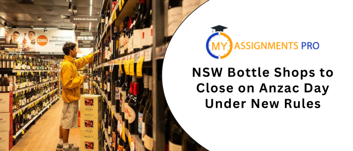 NSW Bottle Shops to Close on Anzac Day Under New Rules