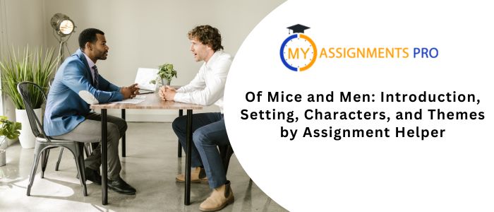 Of Mice and Men: Introduction, Setting, Characters, and Themes