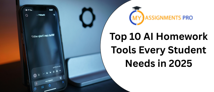 Top 10 AI Homework Tools Every Student Needs in 2025