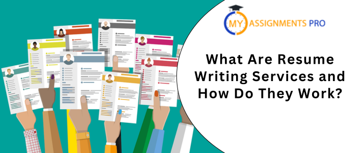 What Are Resume Writing Services and How Do They Work
