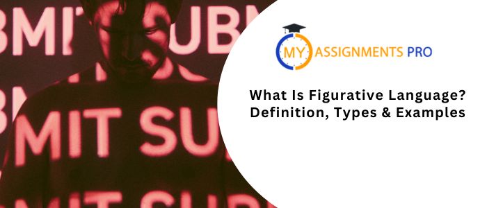 What Is Figurative Language? Definition, Types & Examples