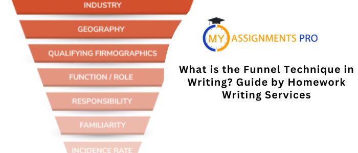 What is the Funnel Technique in Writing?