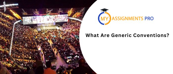 What Are Generic Conventions?