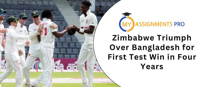 Zimbabwe Triumph Over Bangladesh for First Test Win in Four Years