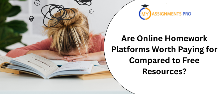 Are Online Homework Platforms Worth Paying for Compared to Free Resources?