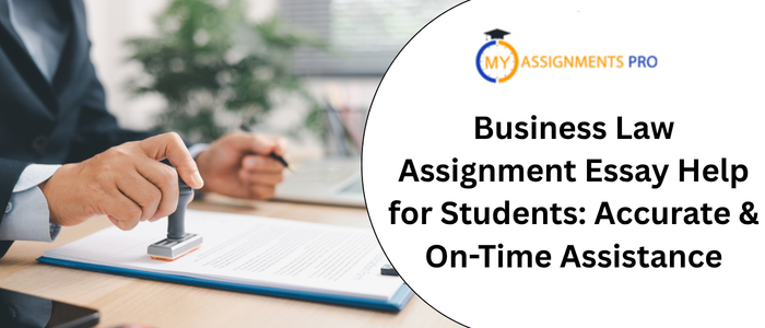 business law assignment essay help for students accurate & on-time assistance