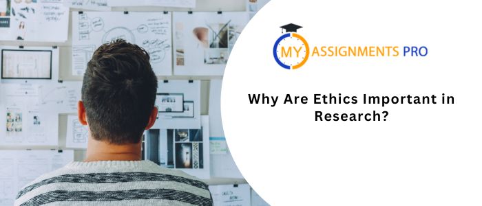 Why are Ethics Important in Research?