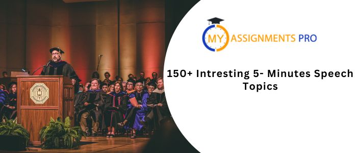 150+ Interesting 5-minute Speech Topics