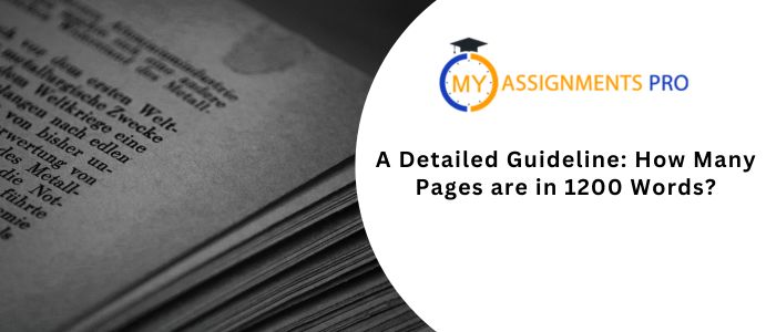 A Detailed Guideline: How Many Pages are in 1200 Words?