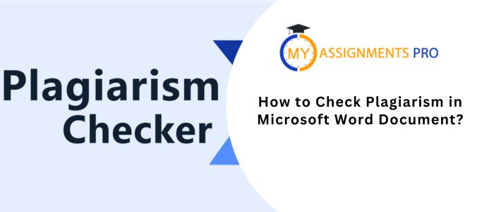 How to Check Plagiarism in Microsoft Word Document?