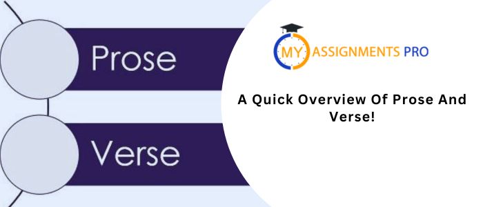 A Quick Overview of Prose and Verse by All Assignment Help