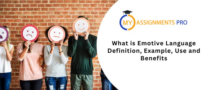 What is Emotive Language? Definition, Example, Use, and Benefits